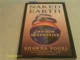 9780452271623-0452271622-Naked Earth ~ The New Geophysics