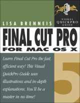 9780321350251-0321350251-Final Cut Pro 5 for Mac OS X: Visual QuickPro Guide