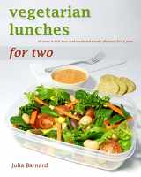9780980759082-0980759080-Vegetarian Lunches for Two: all your lunch box and weekend meals planned for a year