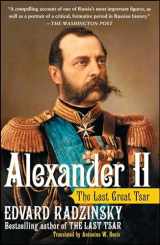 9780743284264-0743284267-Alexander II: The Last Great Tsar