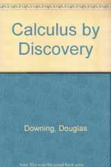 9780812054514-0812054512-Calculus by Discovery