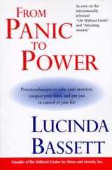 9780060927585-0060927585-From Panic to Power: Proven Techniques to Calm Your Anxieties, Conquer Your Fears, and Put You in Control of Your Life