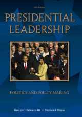 9780495569343-0495569348-Presidential Leadership: Politics and Policy Making