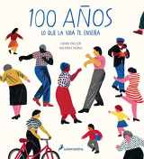 9788498389685-8498389682-100 años: Lo que la vida te enseña / Hundred: What You Learn in a Lifetime (Spanish Edition)