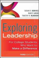 9781118399477-1118399471-Exploring Leadership: For College Students Who Want to Make a Difference