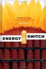 9780865715592-0865715599-Energy Switch: Proven Solutions for a Renewable Future