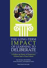 9781945577048-1945577045-The Long-Term Impact of Learning to Deliberate
