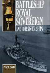 9780718307042-0718307046-Battleship Royal Sovereign: And Her Sister Ships