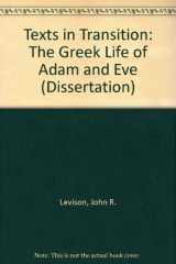 9780884140283-0884140288-Texts in Transition: The Greek Life of Adam and Eve