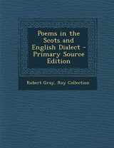 9781294437543-1294437542-Poems in the Scots and English Dialect - Primary Source Edition