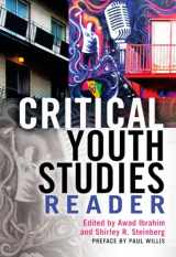 9781433121203-1433121204-Critical Youth Studies Reader: Preface by Paul Willis