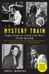 9780452289185-0452289181-Mystery Train: Images of America in Rock'n'Roll Music