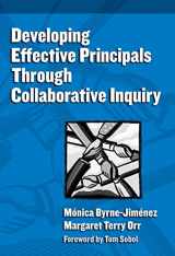 9780807748169-0807748161-Developing Effective Principals Through Collaborative Inquiry (Critical Issues in Educational Leadership Series)