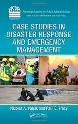 9781439883167-1439883165-Case Studies in Disaster Response and Emergency Management (ASPA Series in Public Administration and Public Policy)