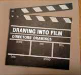 9781878283306-1878283308-Drawing into Film: Directors Drawings