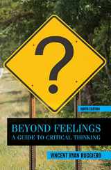 9780078038181-0078038189-Beyond Feelings: A Guide to Critical Thinking