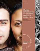9781111837891-1111837899-Choices in Relationships: An Introduction to Marriage and the Family, International Edition