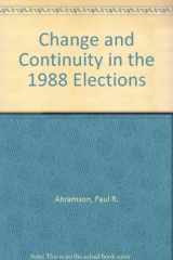 9780871875617-0871875616-Change and Continuity in the 1988 Elections