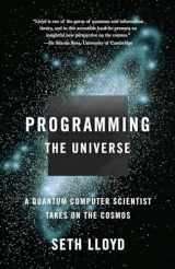 9781400033867-1400033861-Programming the Universe: A Quantum Computer Scientist Takes on the Cosmos