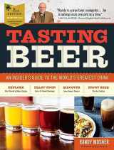 9781612127774-1612127770-Tasting Beer, 2nd Edition: An Insider's Guide to the World's Greatest Drink