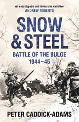 9781848094284-1848094280-Snow and Steel: Battle of the Bulge 1944-45