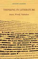 9781441140562-1441140565-Thinking in Literature: Joyce, Woolf, Nabokov