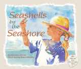 9781584690344-1584690348-Seashells by the Seashore: A Counting Book for Kids Perfect for the Beach or Classroom (Includes Different Facts About Seashells)