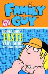 9781932796636-1932796630-Family Guy Book 3: Books Don't Taste Very Good