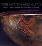 9780865592216-0865592217-For Hearth And Altar: African Ceramics from the Keith Achepohl Collection.