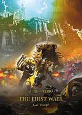 9781789991772-1789991773-The First Wall (3) (The Horus Heresy: Siege of Terra)