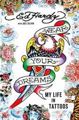 9781250008824-1250008824-Wear Your Dreams: My Life in Tattoos
