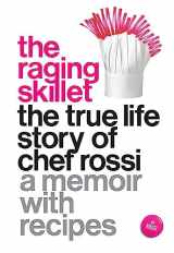 9781558619029-155861902X-The Raging Skillet: The True Life Story of Chef Rossi