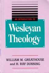 9780834111349-0834111349-An Introduction to Wesleyan Theology