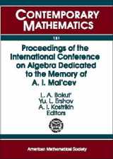 9780821851340-0821851349-Proceedings of the International Conference on Algebra Dedicated to the Memory of A.I. Malcev, Parts 1, 2, 3 (Contemporary Mathematics)