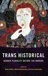 9781501759086-1501759086-Trans Historical: Gender Plurality before the Modern