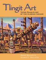 9780888395092-0888395094-Tlingit Art: Totem Poles & Art of the Alaskan Indians