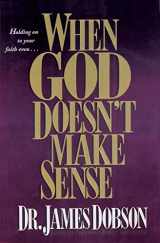 9780842382274-0842382275-When God Doesn't Make Sense