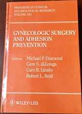 9780471588320-0471588326-Gynecologic Surgery and Adhesion Prevention (Progress in Clinical and Biological Research)