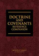 9781590385999-1590385993-Doctrine and Covenants Reference Companion