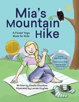 9781532852923-1532852924-Mia's Mountain Hike: A Forest Yoga Book for Kids