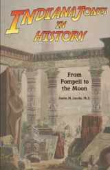 9781683900993-1683900995-Indiana Jones in History: From Pompeii to the Moon