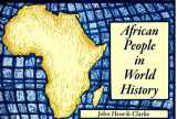 9780933121775-0933121776-African People in World History (Black Classic Press Contemporary Lecture)