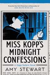 9781328497611-1328497615-Miss Kopp's Midnight Confessions (A Kopp Sisters Novel, 3)