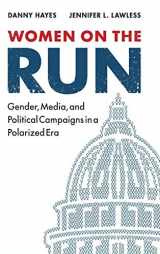 9781107115583-1107115582-Women on the Run: Gender, Media, and Political Campaigns in a Polarized Era