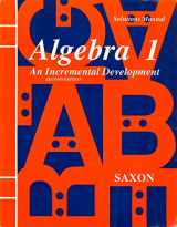 9780939798988-0939798980-Algebra 1: An Incremental Development - Solutions Manual