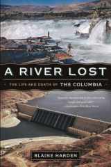 9780393342567-0393342565-A River Lost: The Life and Death of the Columbia