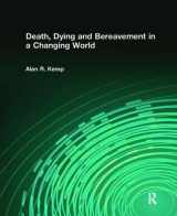 9781138416567-1138416568-Death, Dying and Bereavement in a Changing World