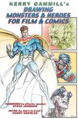 9781887591164-1887591168-Drawing Monsters & Heroes for Film & Comics