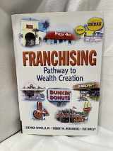 9780130097170-0130097179-Franchising: Pathway to Wealth Creation