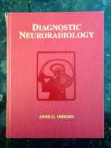 9780801674860-0801674867-Diagnostic Neuroradiology: A Text/Atlas